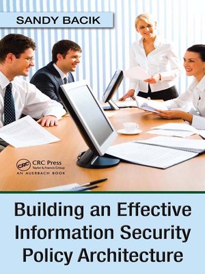 cover image of Building an Effective Information Security Policy Architecture